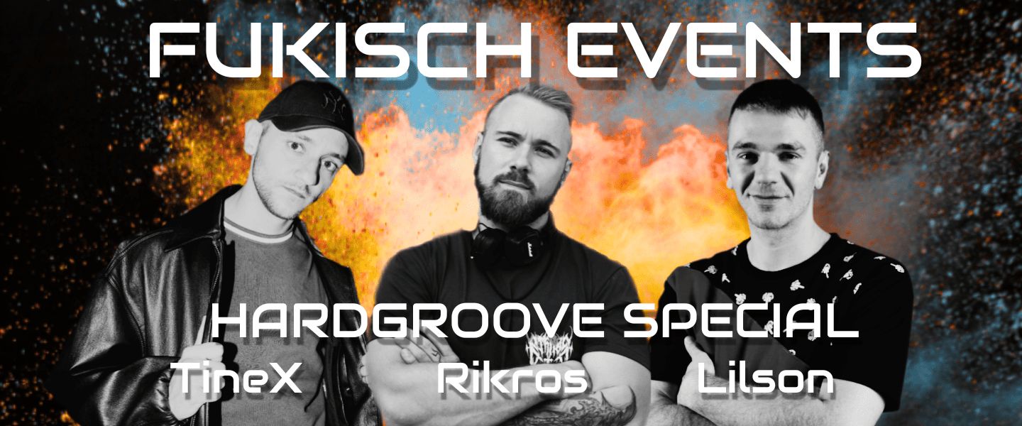 HARDGROOVE SPECIAL by FUKISCH EVENTS @ KADER