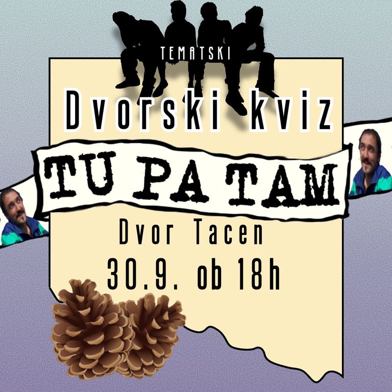 Dvorski Kviz - Tu Pa Tam Kviz
