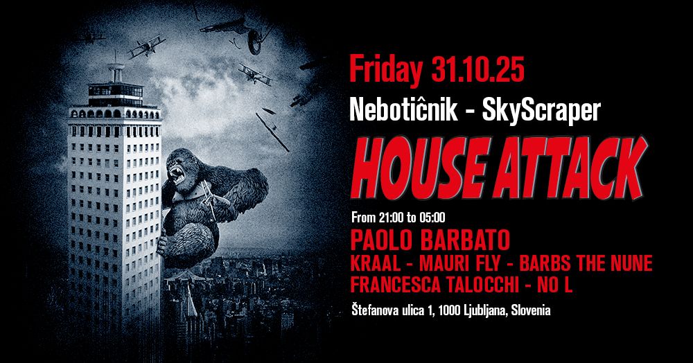 House Attack Nebotičnik Ljubljana