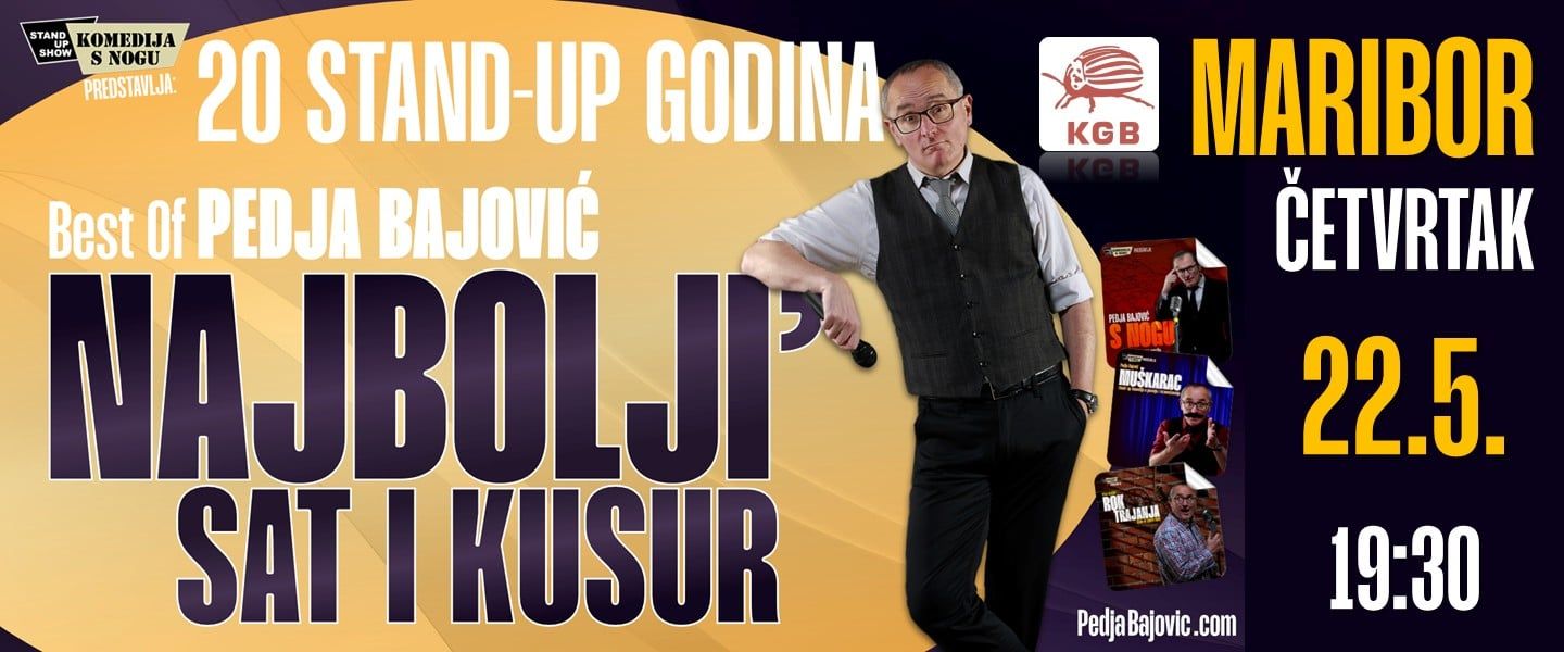 KGB: Pedja Bajović 20 STAND UP GODINA/NAJBOLJI SAT I KUSUR