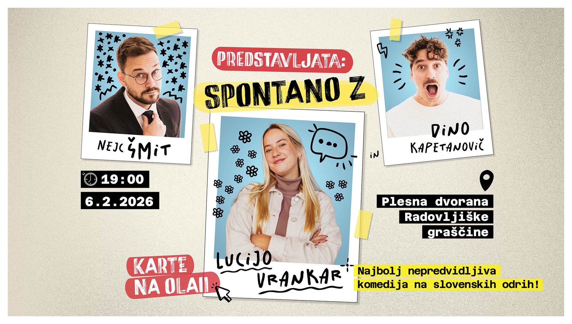 SPONTANO Z: Lucijo Vrankar (Nejc Šmit, Dino Kapetanovič)
