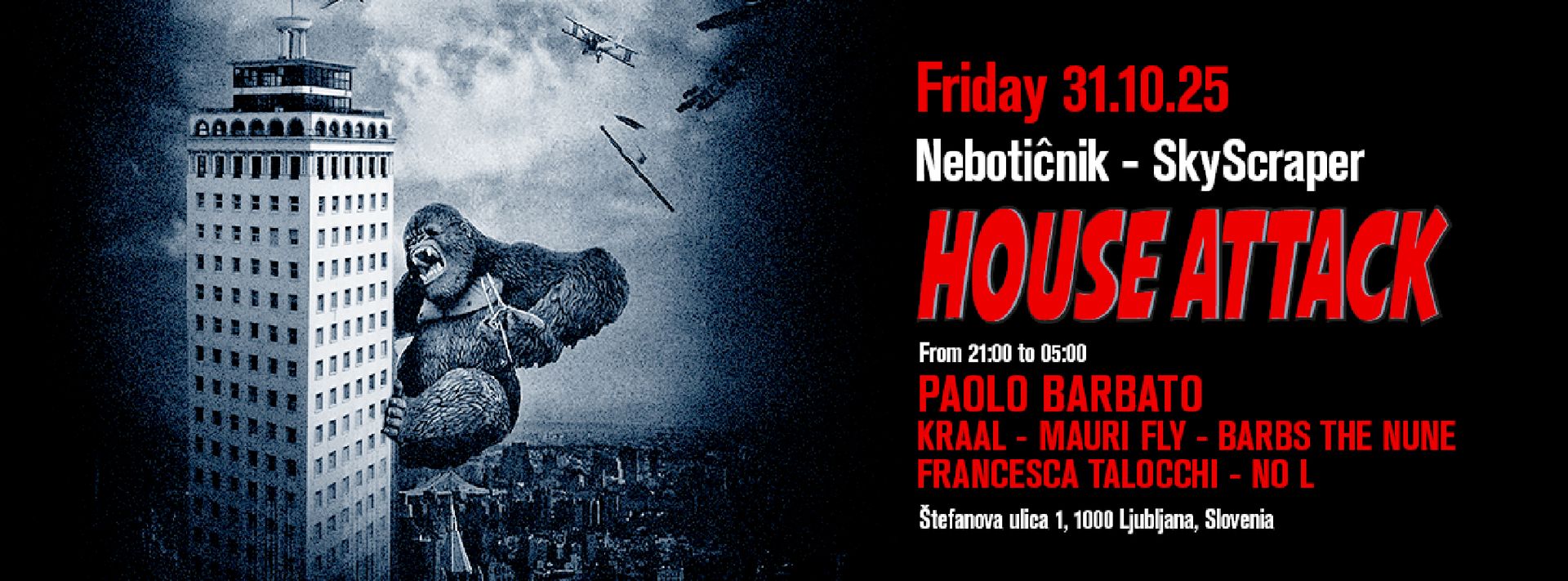 House Attack Nebotičnik Ljubljana