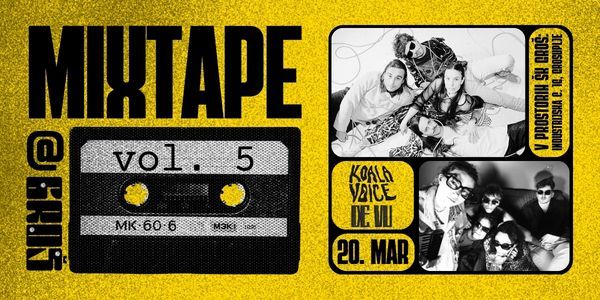 MIXTAPE@GROŠ – vol. 5 | Koala Voice in De Vu. 🔥| petek, 20. 3. 2026.
