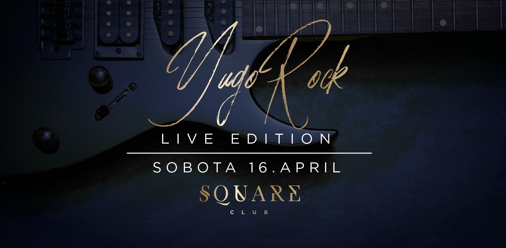YUGO ROCK Sobota / LIVE EDITION