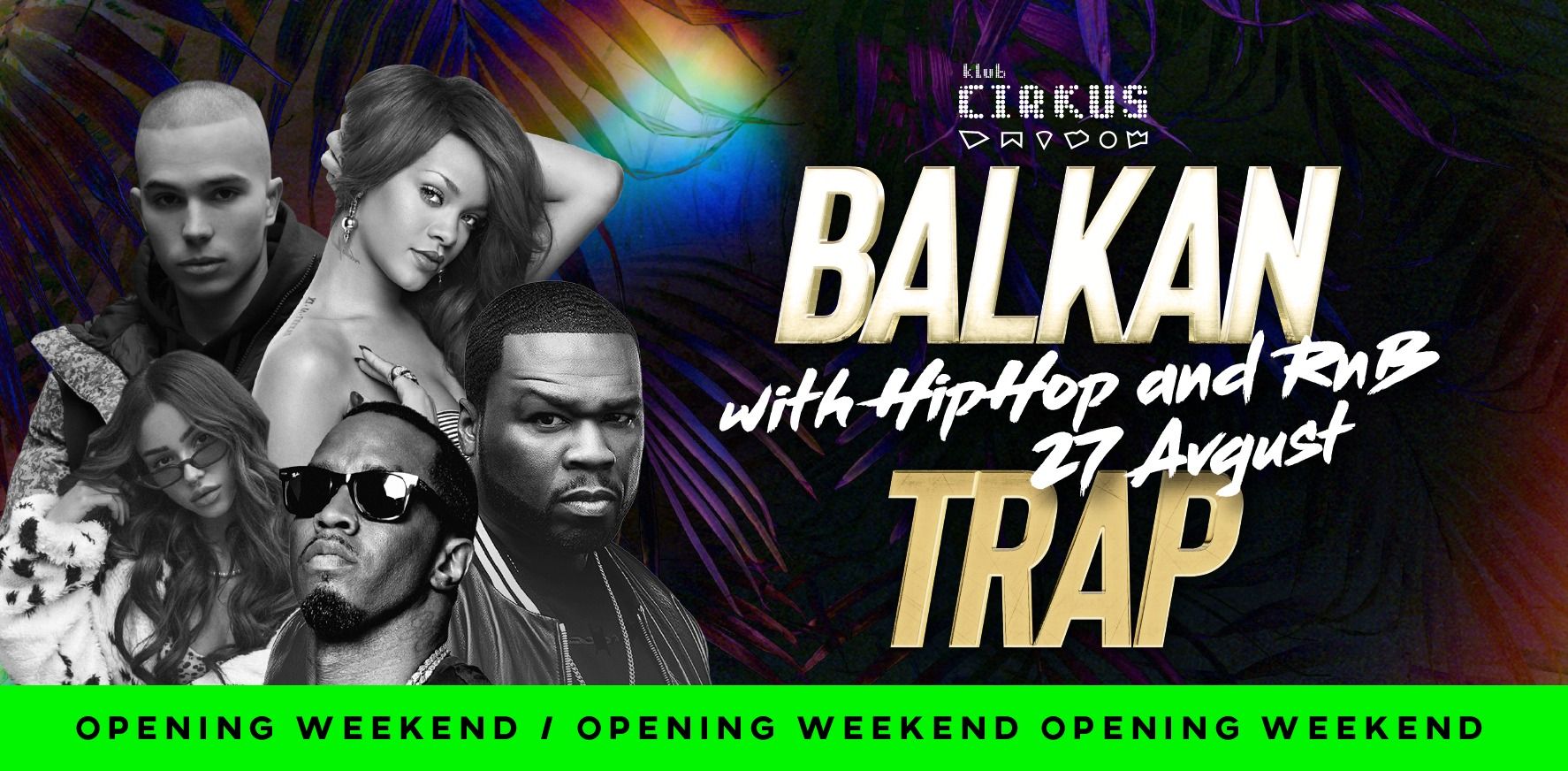 Balkan Trap vs. RnB OPENING 27/08