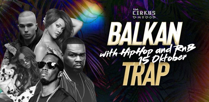 Balkan Trap vs. RnB