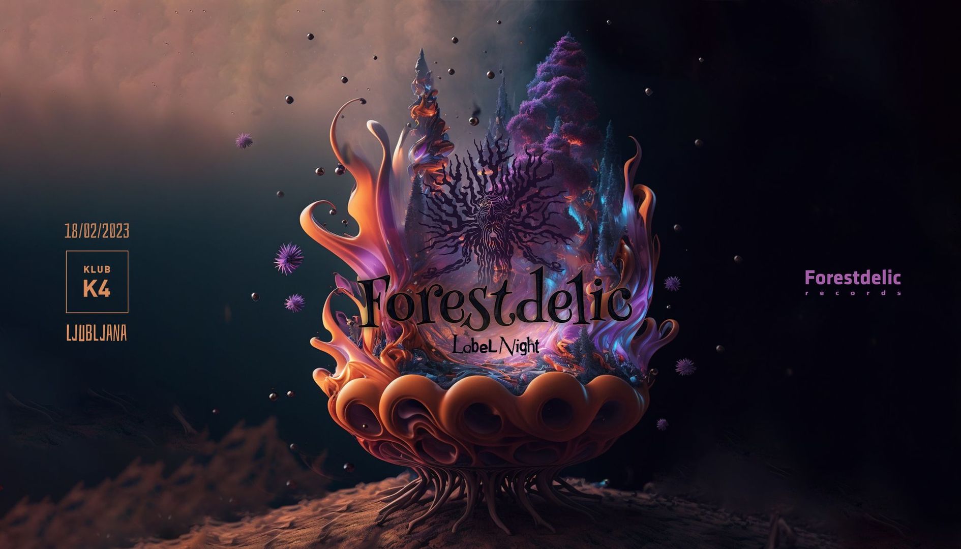 Forestdelic Label Night @K4 Vol.2
