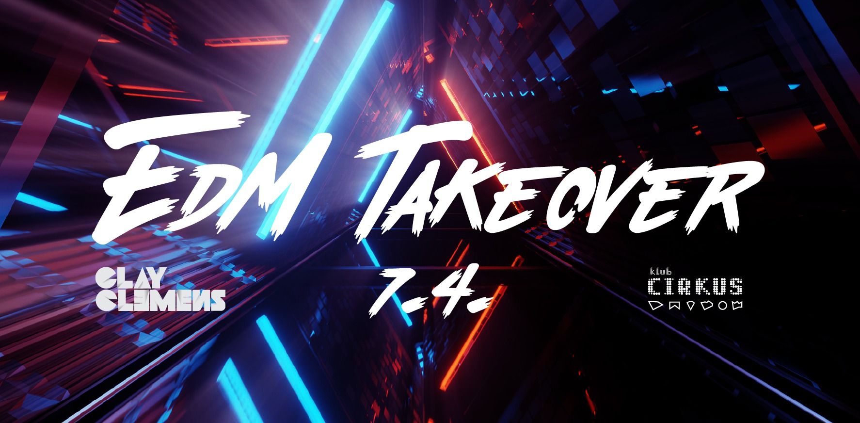 EDM TAKEOVER 07/04 ft. Clay Clemens