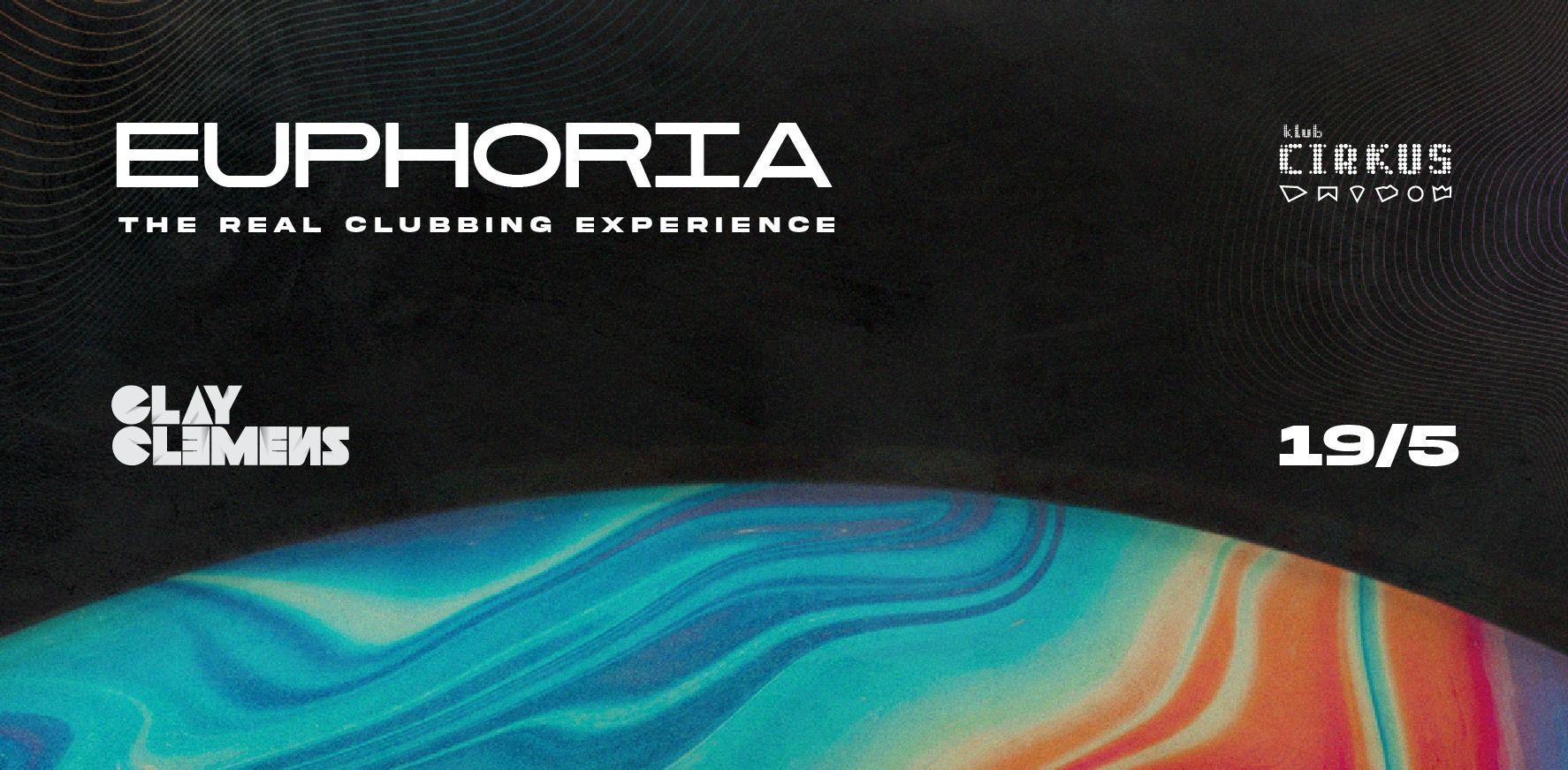 EUPHORIA 19/05 @Cirkus