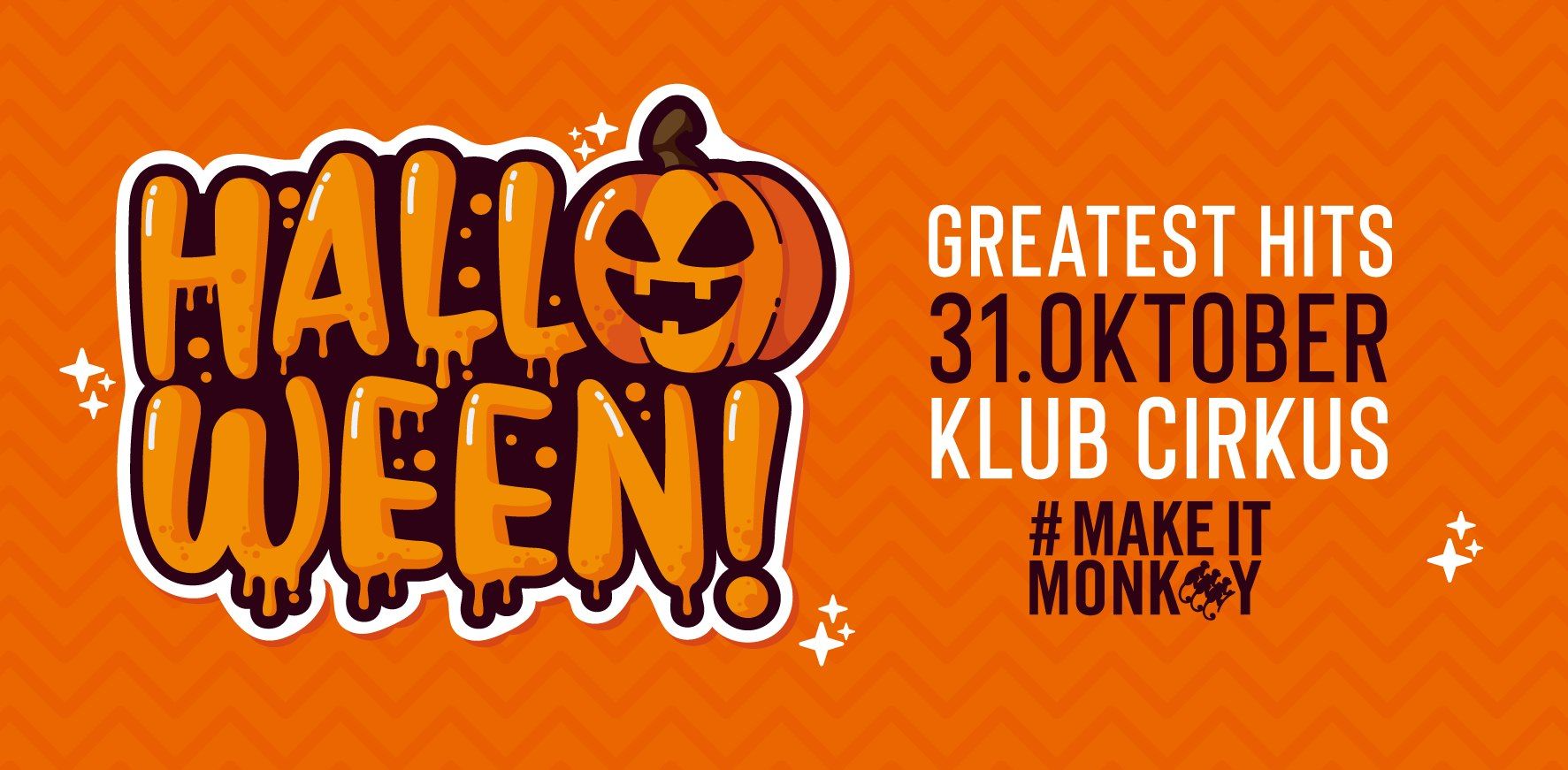 HALLOWEEN 31.10 / #MakeItMonkey