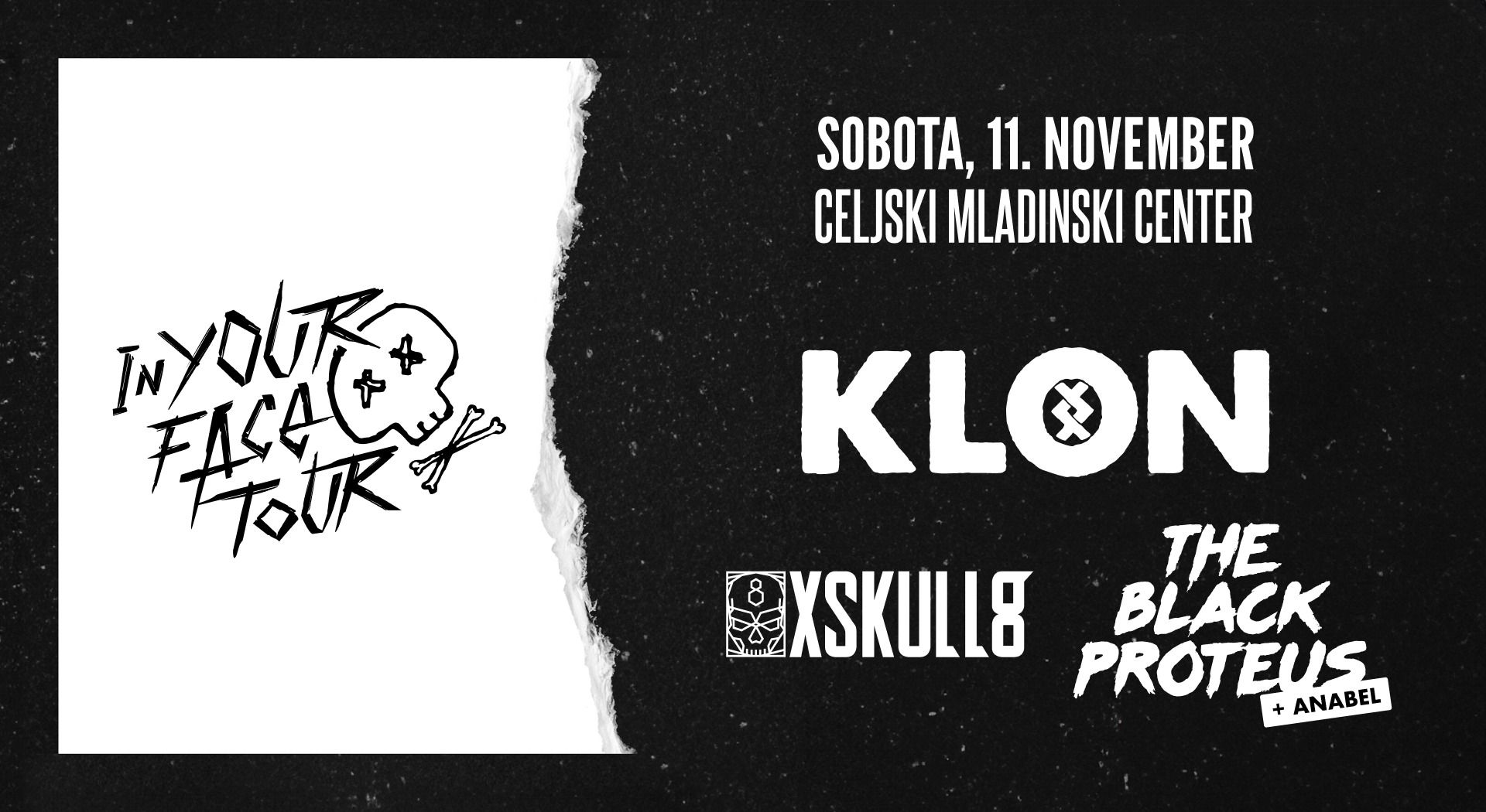 IN YOUR FACE TOUR: KLON - THE BLACK PROTEUS - XSKULL8