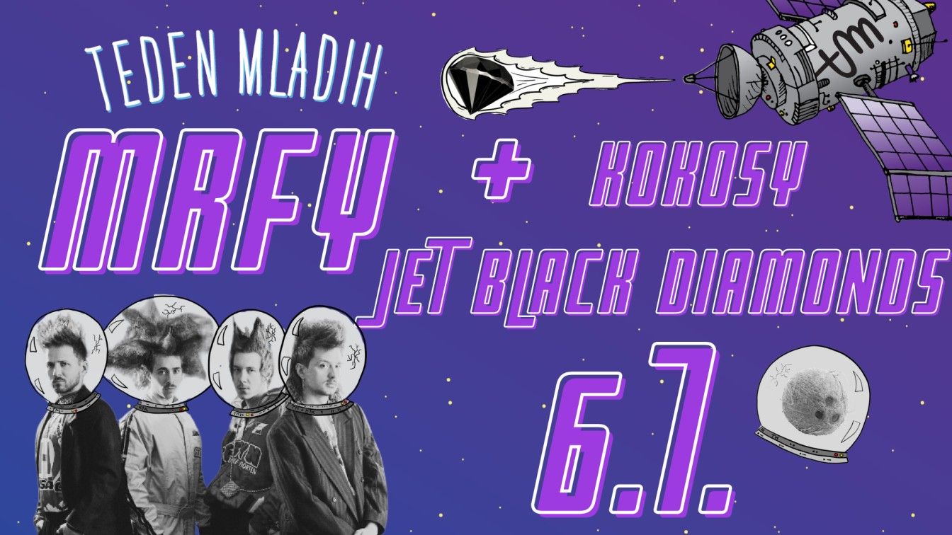 Zaključni koncert Tedna mladih: JET BLACK DIAMONDS + KOKOSY + MRFY (OPEN AIR)