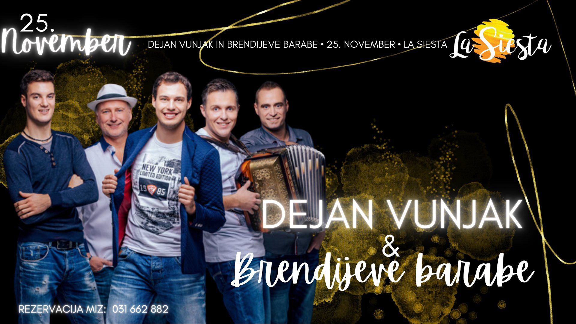 Dejan Vunjak in Brendijeve Barabe - La Siesta