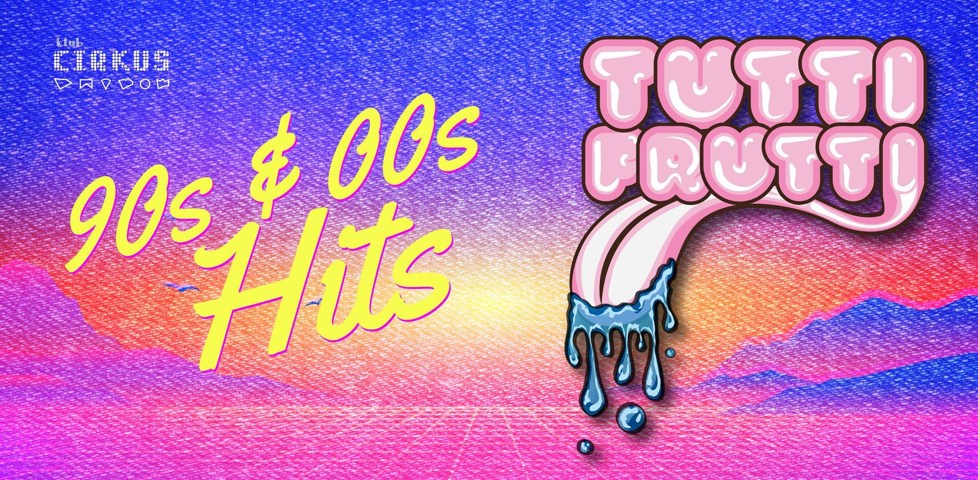 Tutti Frutti: 90s & 00s Hits