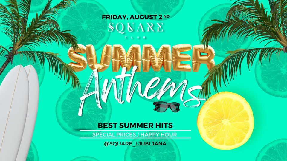 Summer Anthems part 2 / 2.8.