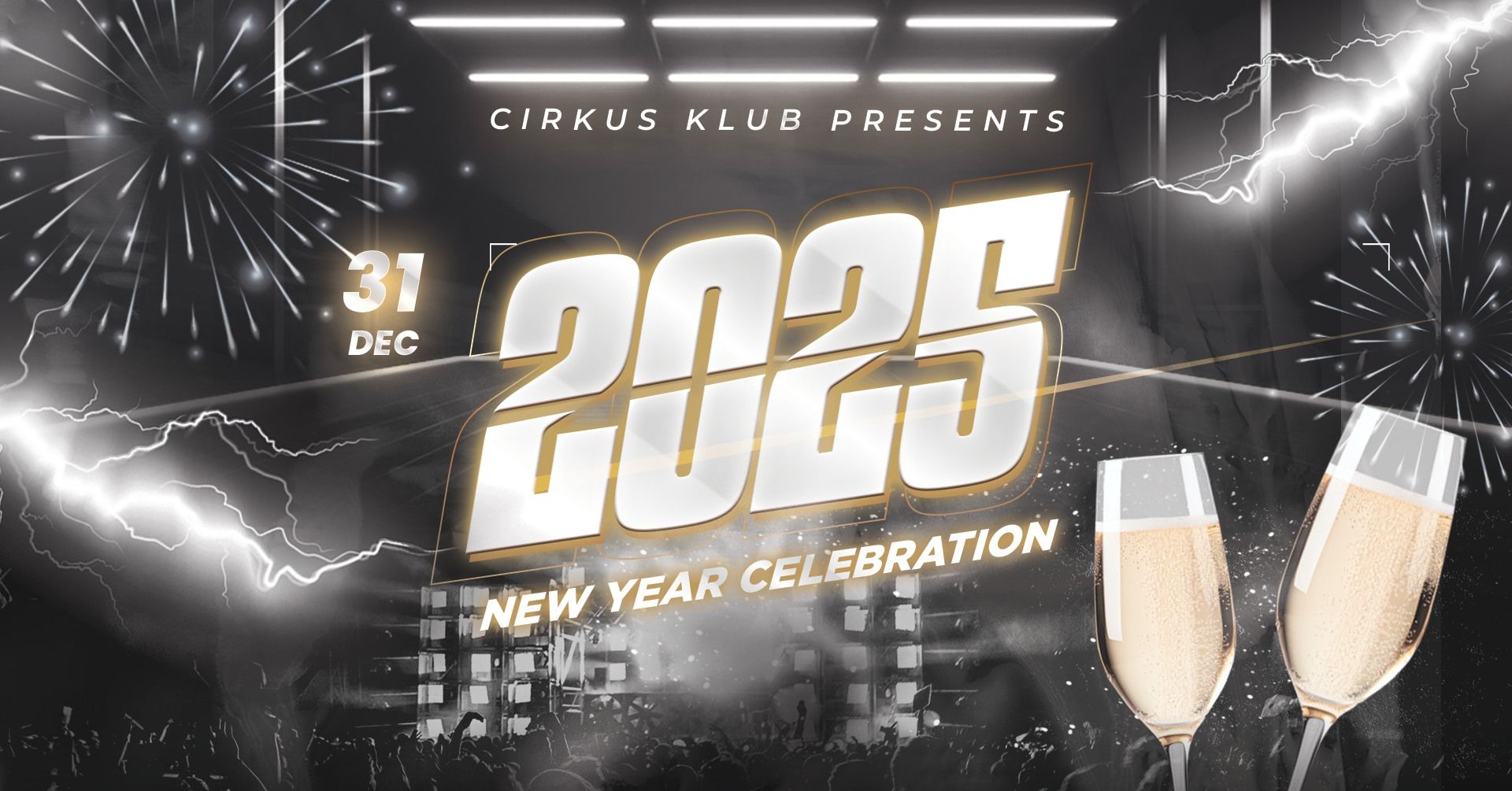 NEW YEAR 2025 @Cirkus klub