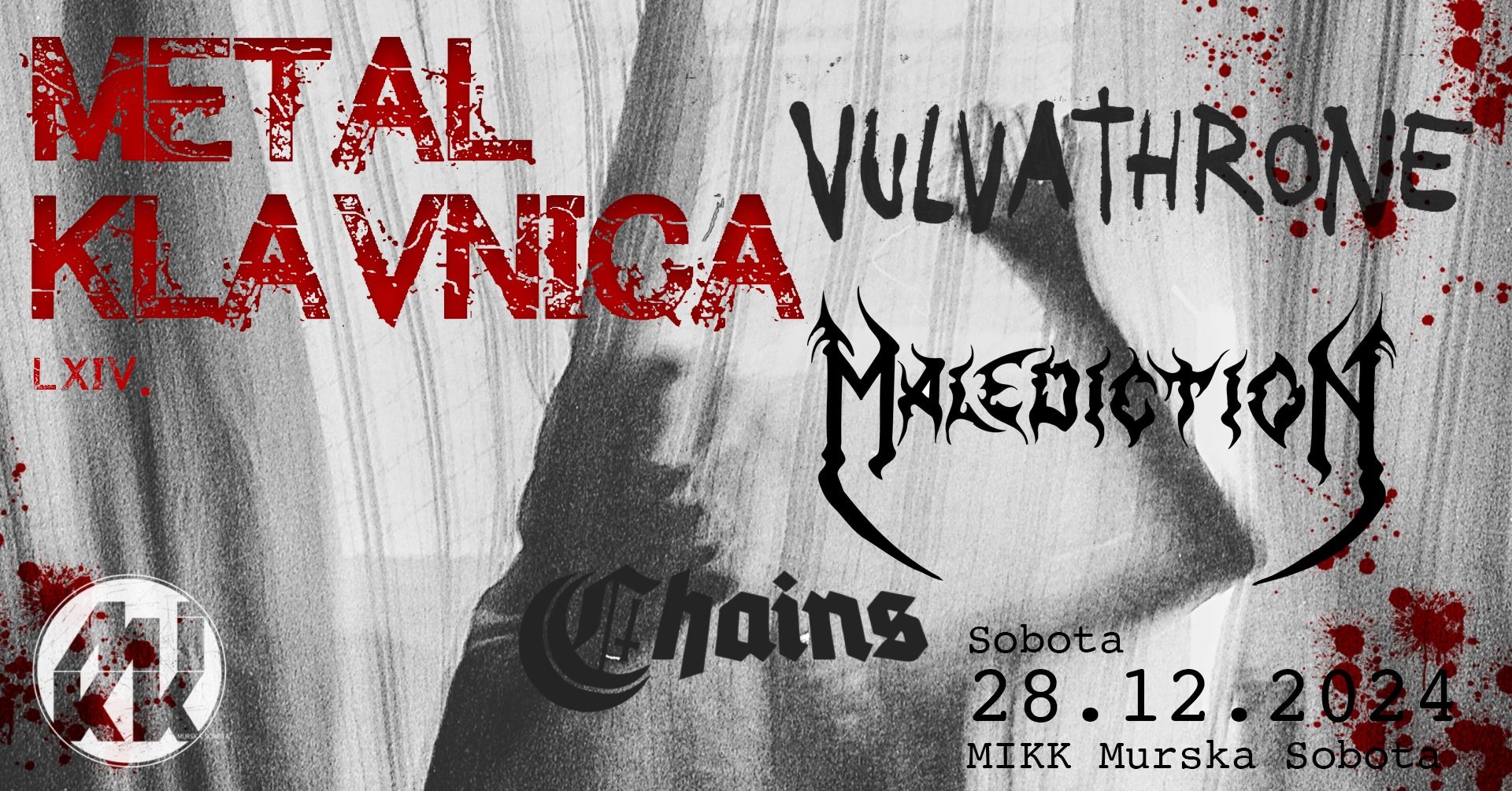METAL KLAVNICA LXIV.: VULVATHRONE (SI)+ CHAIN (SI)+MALEDICTION (AT)
