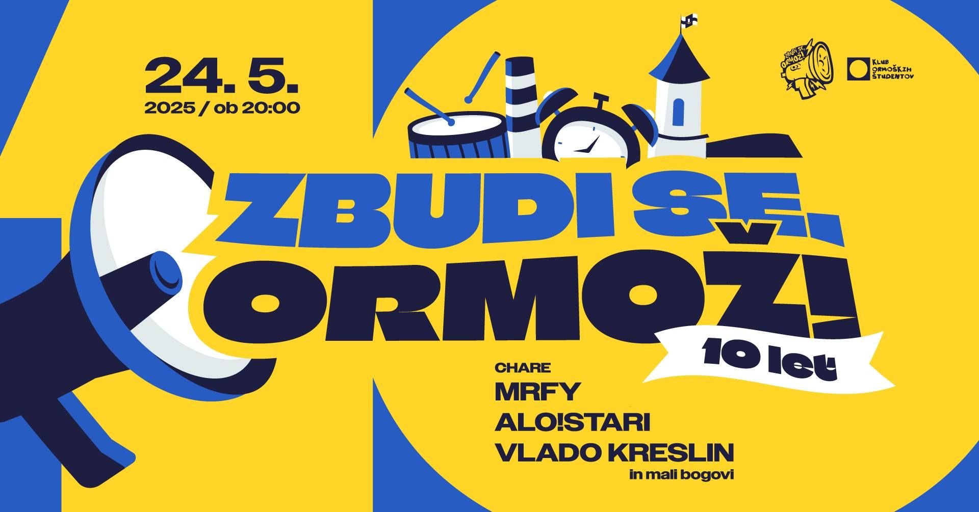 Zbudi se, Ormož! 2025 // Vlado Kreslin, Alo!Stari, MRFY, CHARE // 10 let