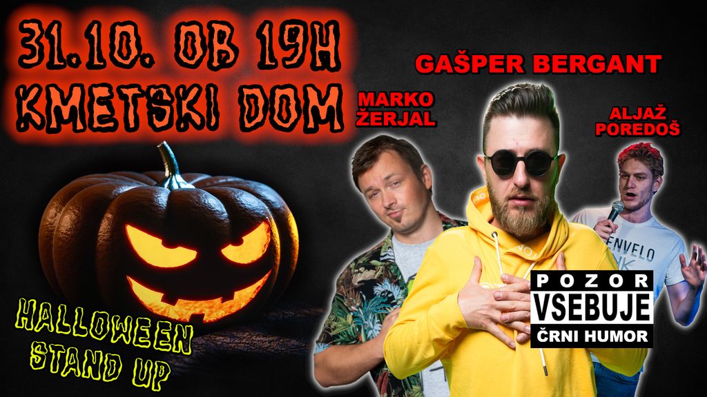 HALLOWEEN STAND UP 🎃 Večer črnega humorja: Gašper Bergant, Marko Žerjal in Aljaž Poredoš