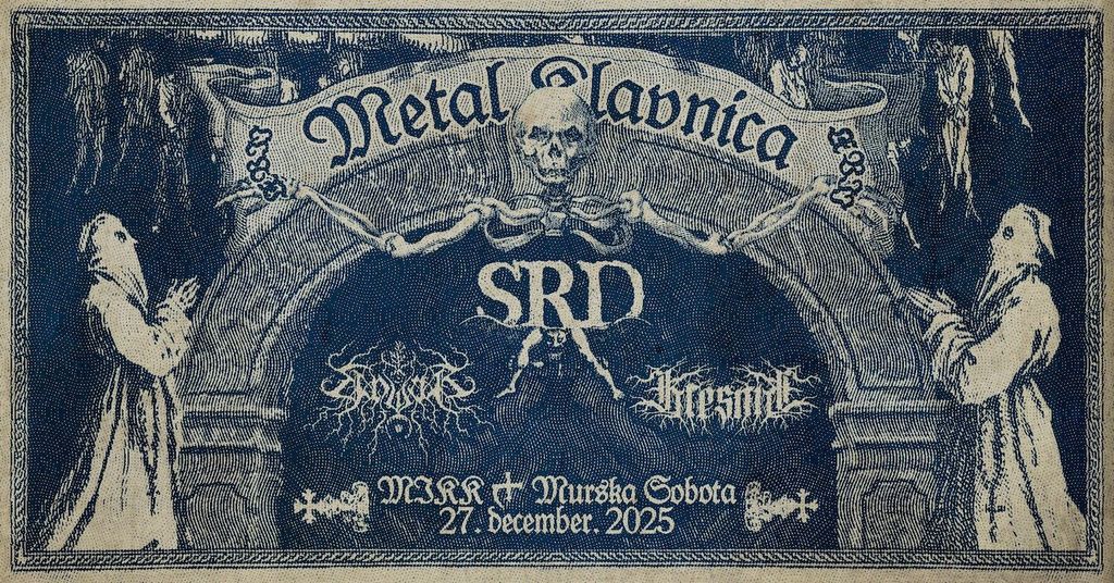 METAL KLAVNICA LXVII: Srd (SI), Unviar (IT), Kresnik (Sl)