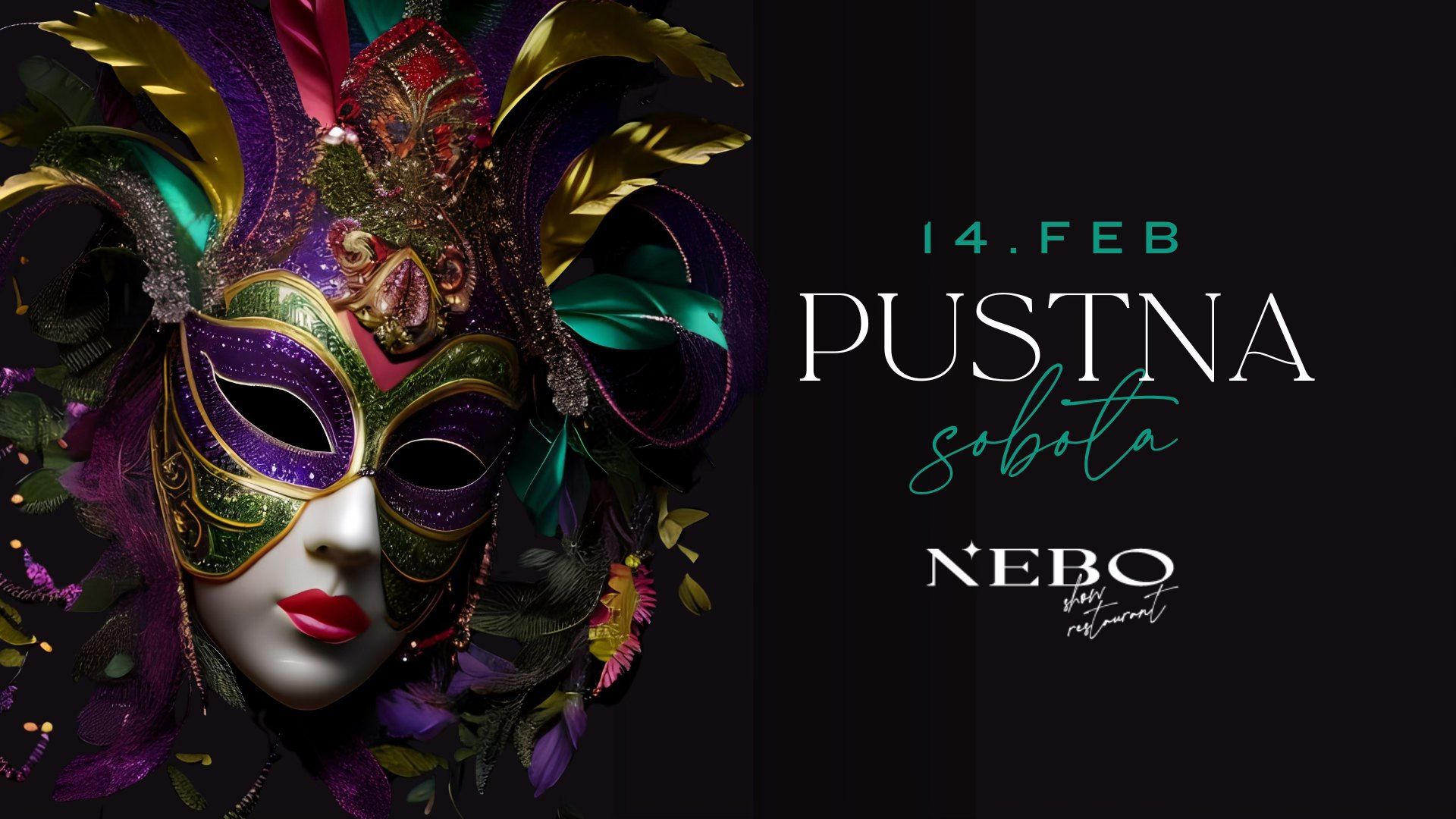 Pustna Sobota / 14.2. NEBO