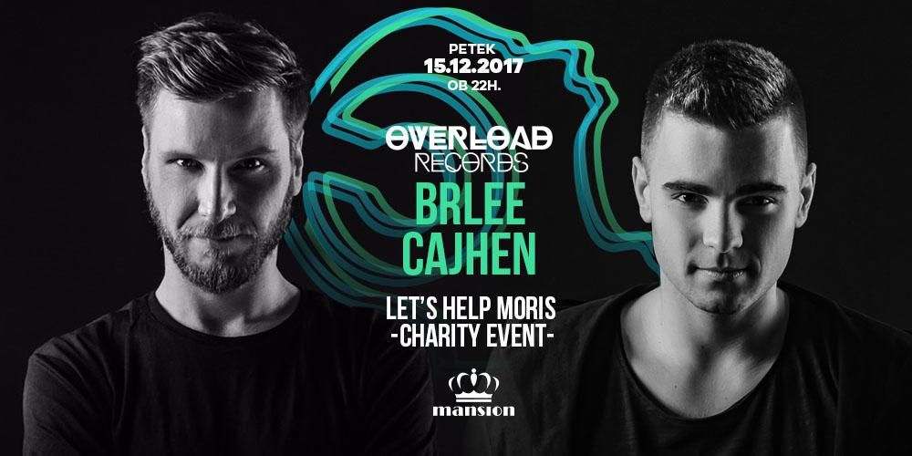 Overload I Brlee I Cajhen I Lets help Moris Charity event