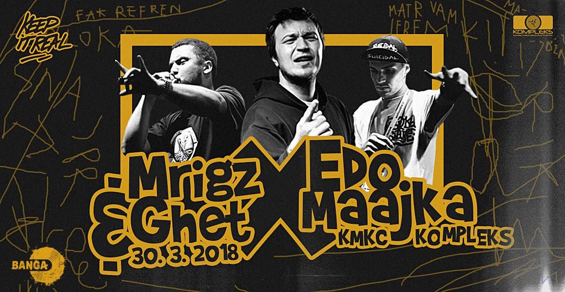 EDO MAAJKA x MRIGZ’n’GHET