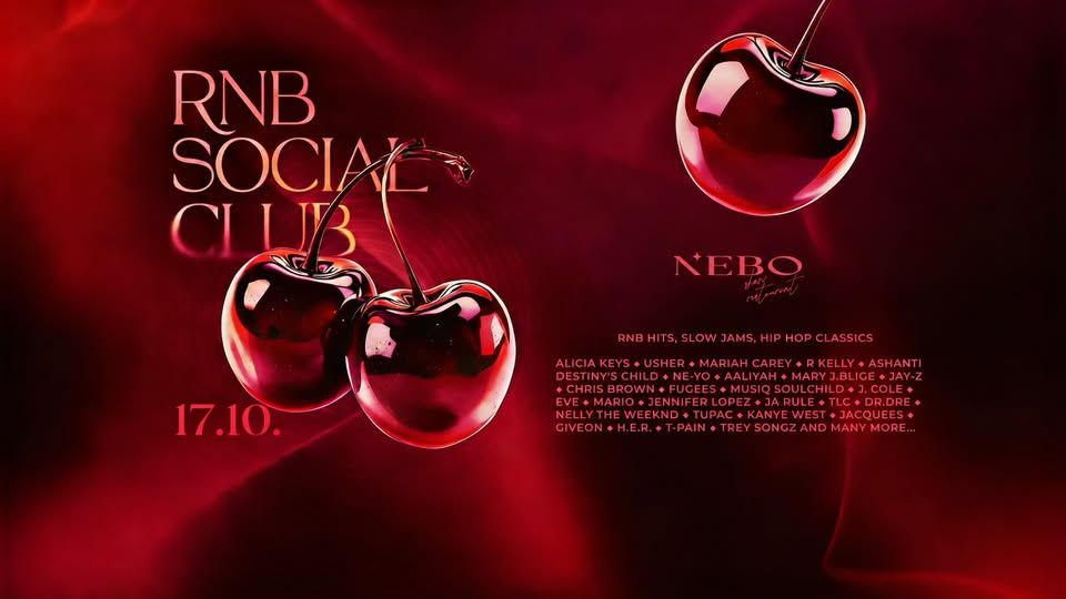 🍒 RNB SOCIAL CLUB @ NEBO 🍒
