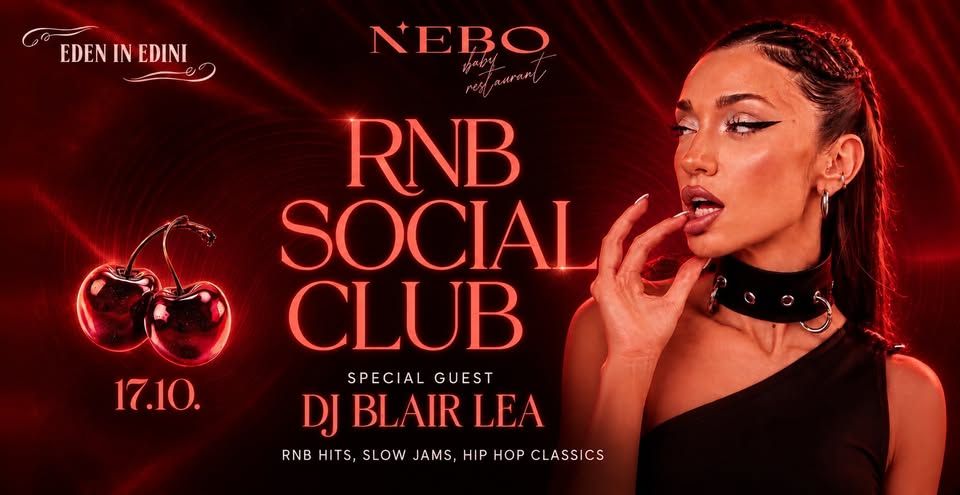 🍒 RNB SOCIAL CLUB @ NEBO 🍒