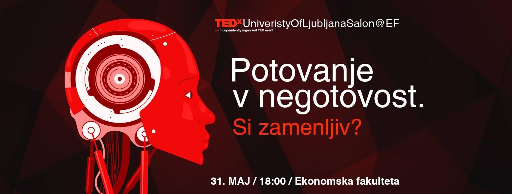 TEDxUniversityofLjubljanaSalon@EF: Si zamenljiv?