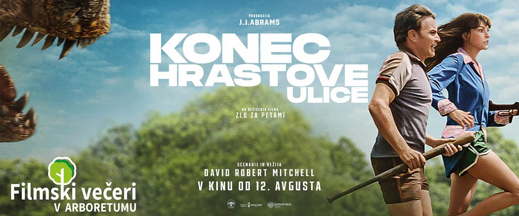 KONEC HRASTOVE ULICE | Filmski večeri v Arboretumu