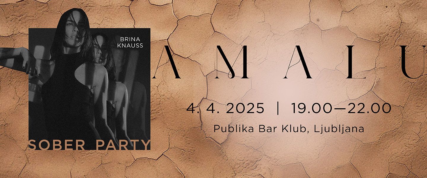 AMALU SOBER PARTY II x  Brina Knauss