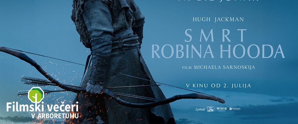 SMRT ROBINA HOODA | Filmski večeri v Arboretumu