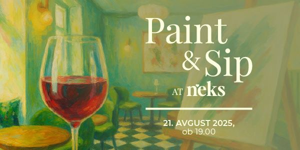Paint & Sip AT NEKS, 21. avgust 2025, 19.00
