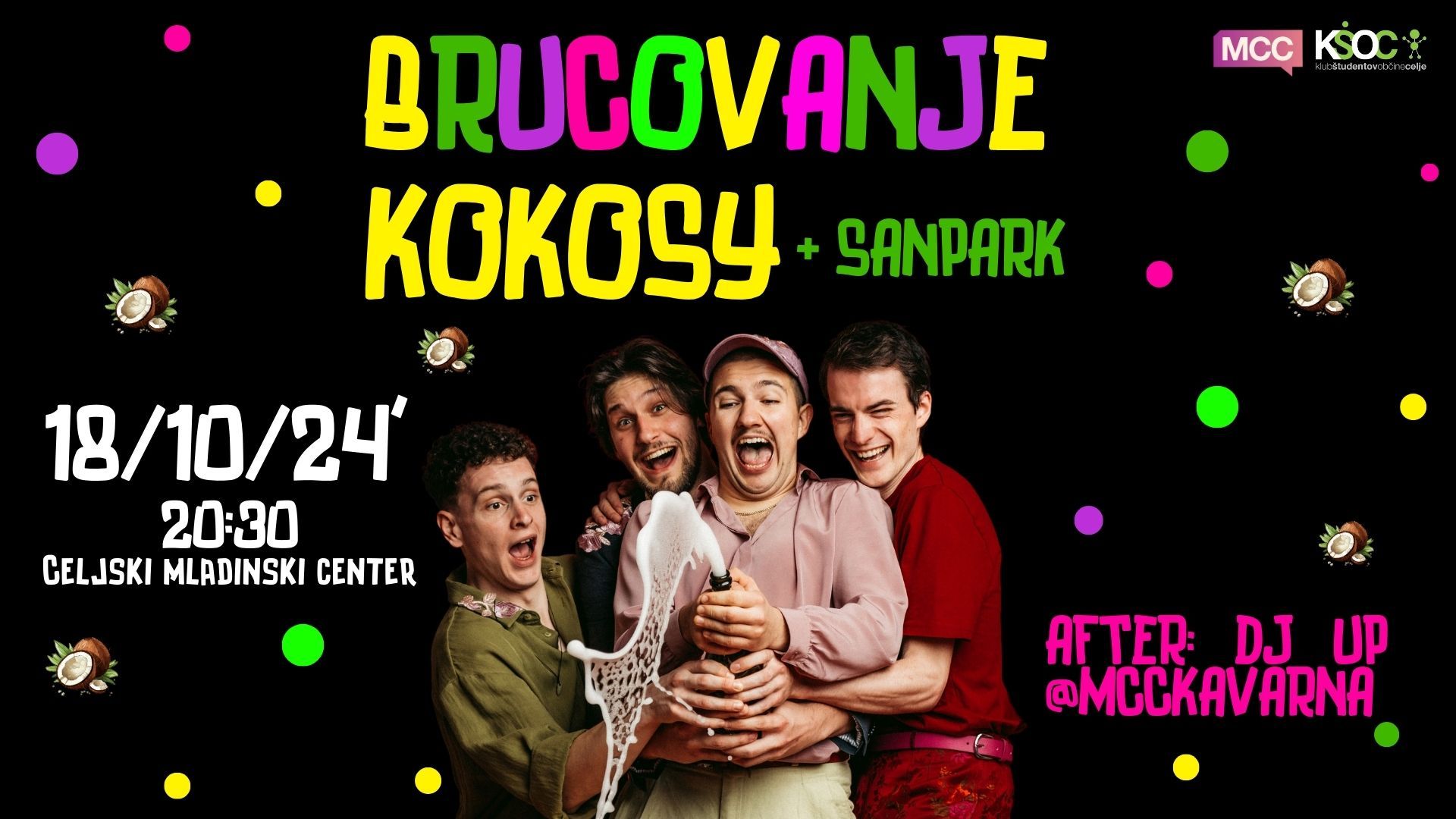 Brucovanje v MCC: Kokosy  + Sanpark (+ after z DJ UP)