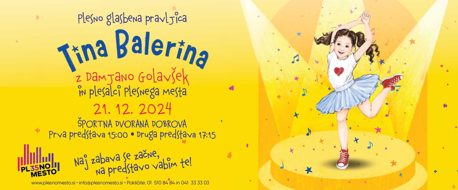 Plesno glasbena pravljica TINA BALERINA z Damjano Golavšek in plesalci Plesnega mesta