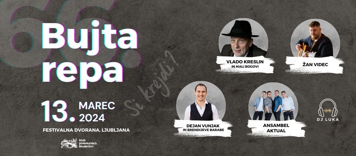 66. BUJTA REPA | Vlado Kreslin, Dejan Vunjak, Ansambel Aktual, Žan Videc