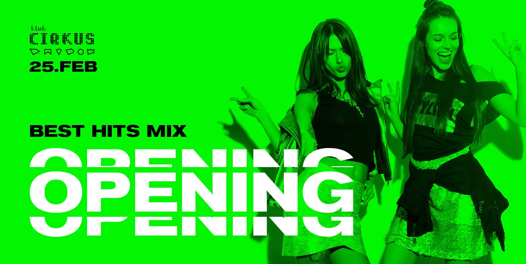 CIRKUS OPENING 25.2. / BEST HITS MIX