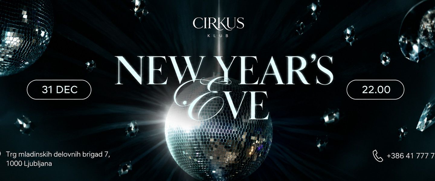 New Year's Eve | 31.12 | @Cirkus