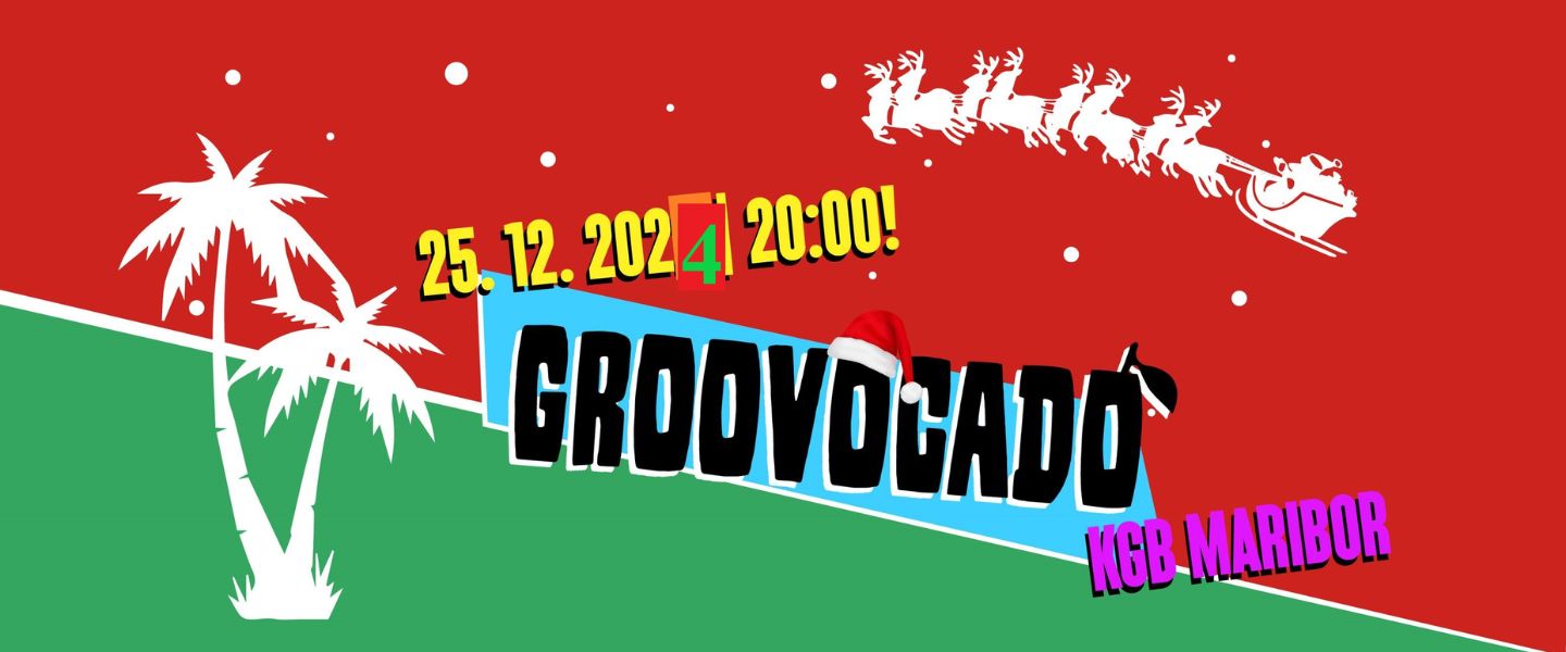 KGB: Božični Groovocado 25.12.