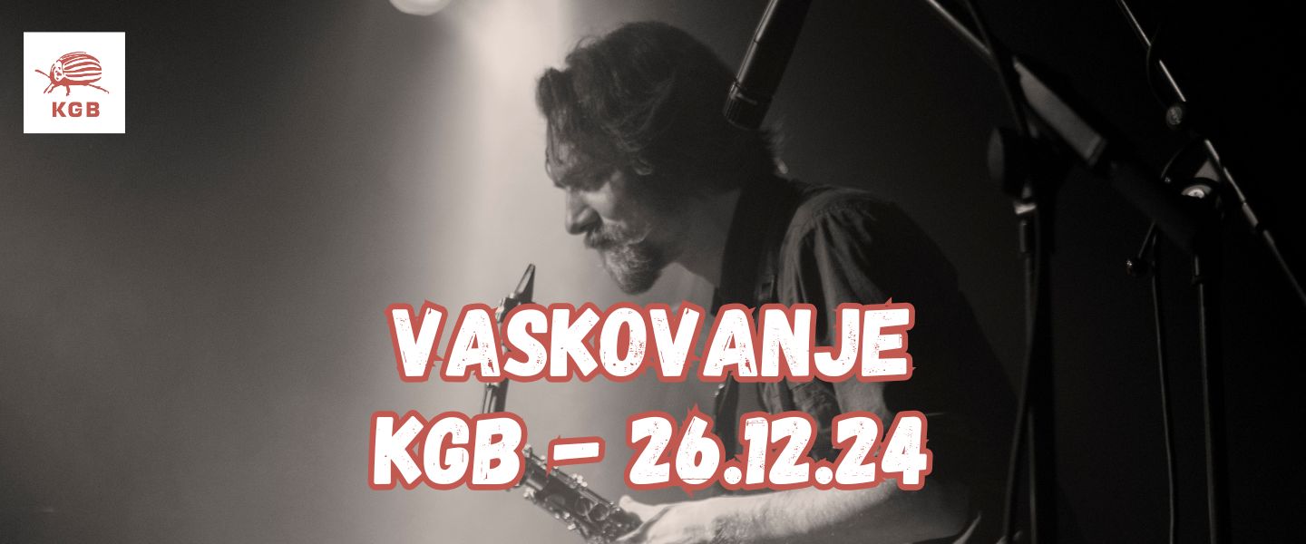 KGB: Vaskovanje 26.12.24