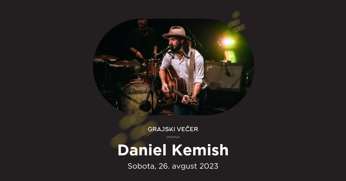 Grajski večer | Koncert: Daniel Kemish