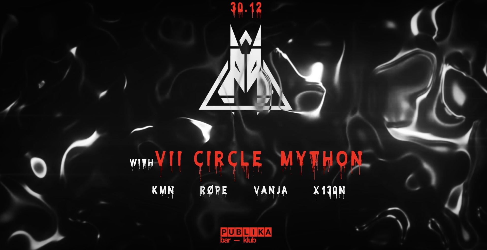 TA TA w/ VII Circle, Mython, X13ON, KMN, Vanja, Røpe