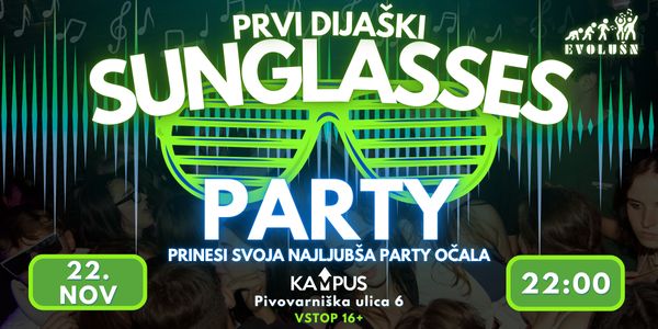 EVOLUŠN SUNGLASSES PARTY