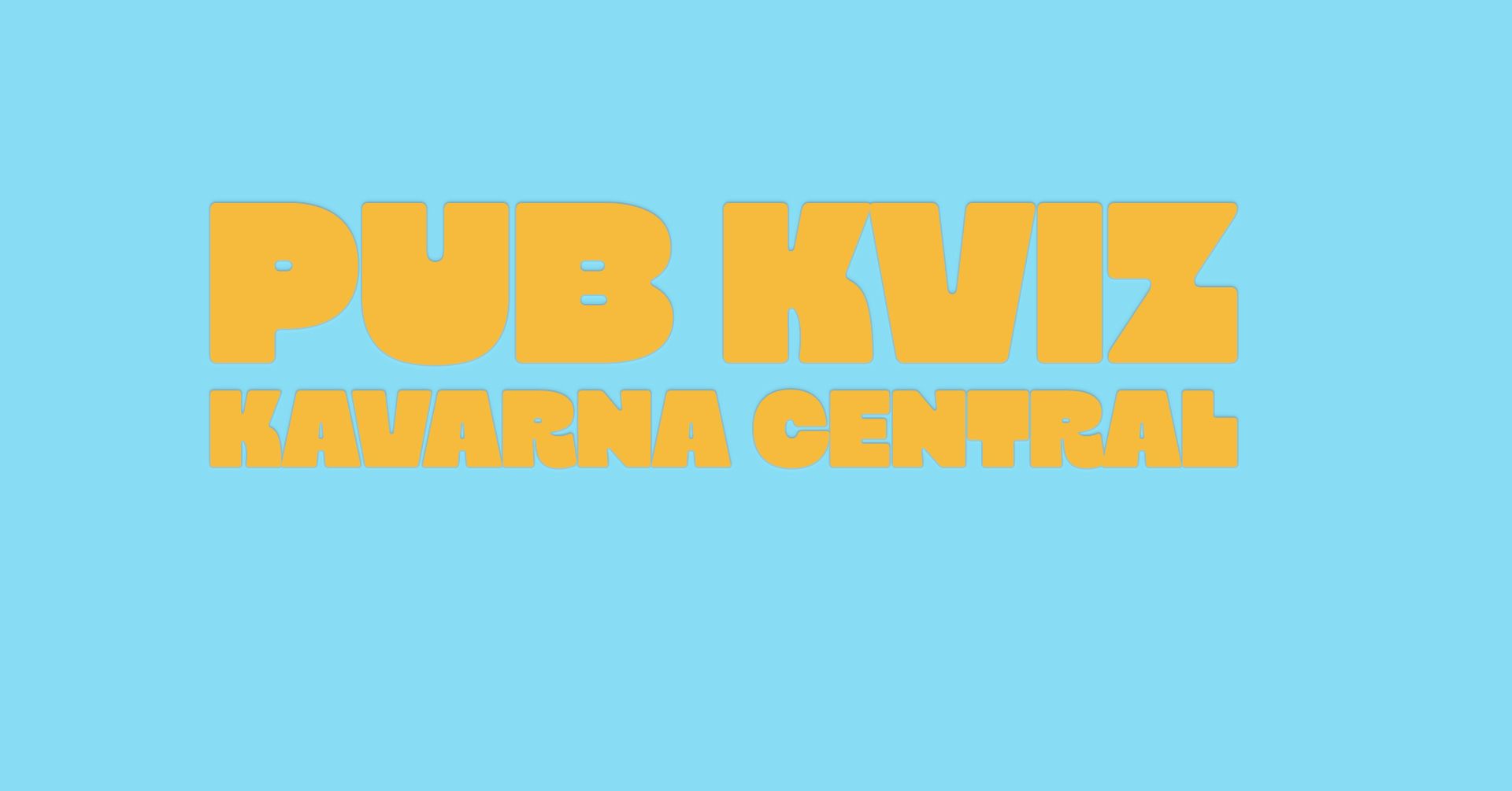 Pub kviz Central Domžale (22. april)