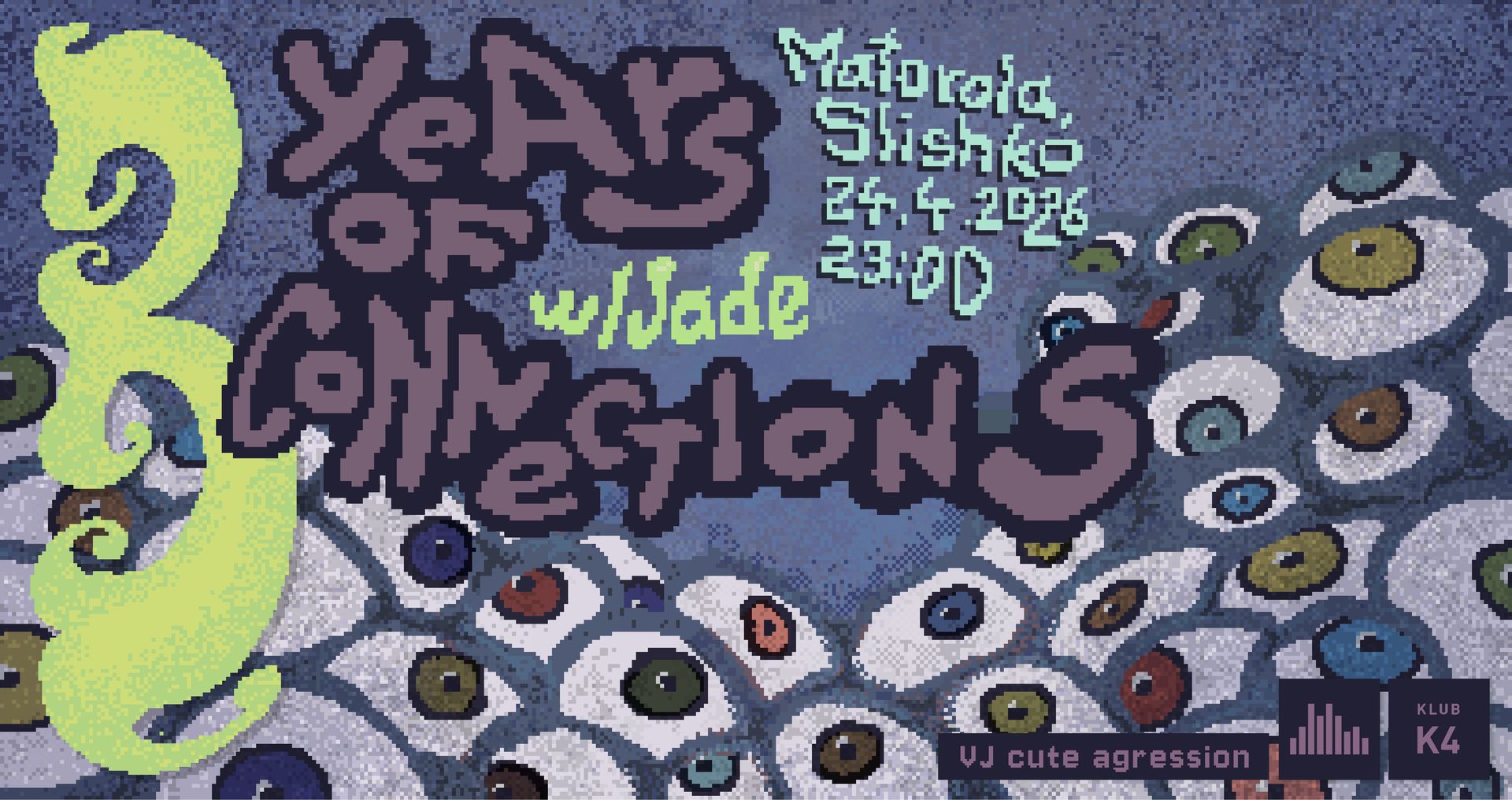 3 YEARS OF CONNECTIONS w/ Jade