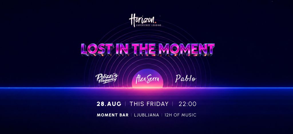 HORIZON - LOST IN THE MOMENT - 12H OF TECH HOUSE