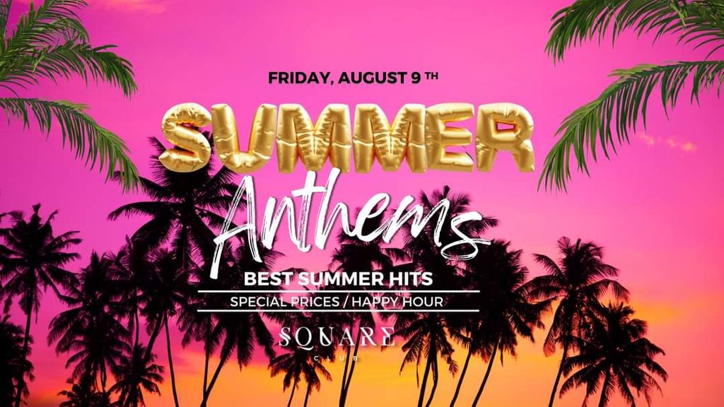 Summer Anthems part 3 / 9.8.