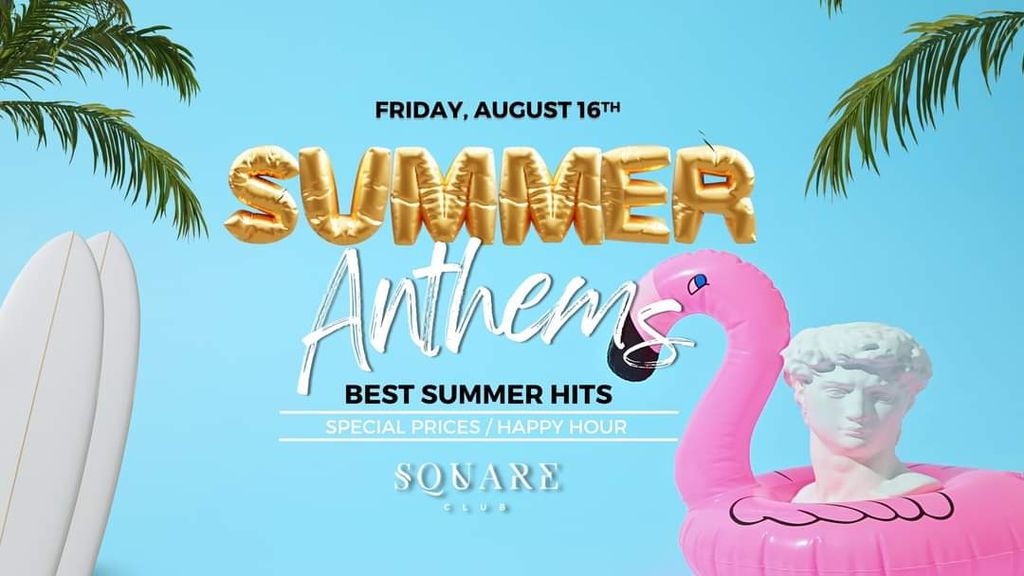Summer Anthems part 4 / 16.8.