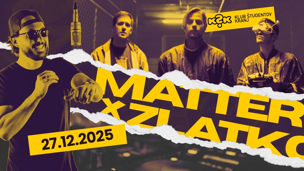 ZLATKO & MATTER v Kranju